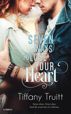 Book cover for Seven Ways to Lose Your Heart