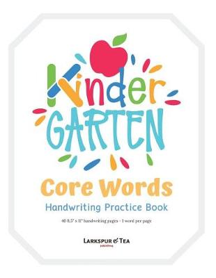 Book cover for Kindergarten Core Words Handwriting Practice Book