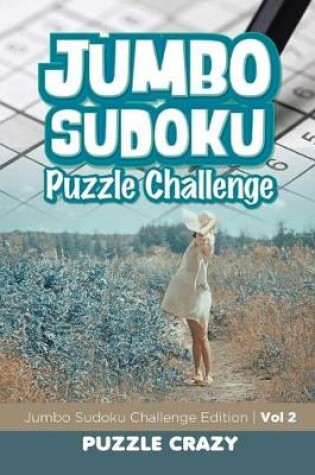 Cover of Jumbo Sudoku Puzzle Challenge Vol 2