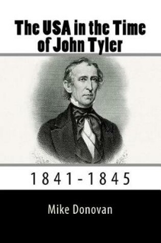 Cover of The USA in the Time of John Tyler