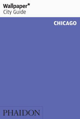 Cover of Wallpaper* City Guide Chicago 2014