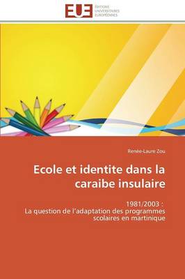 Cover of Ecole Et Identite Dans La Caraibe Insulaire