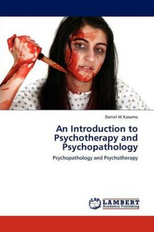 Cover of An Introduction to Psychotherapy and Psychopathology