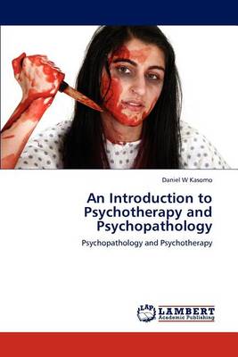 Book cover for An Introduction to Psychotherapy and Psychopathology