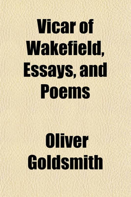 Book cover for Vicar of Wakefield, Essays, and Poems