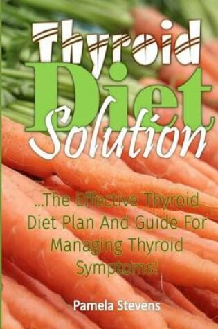 Cover of Thyroid Diet Solution