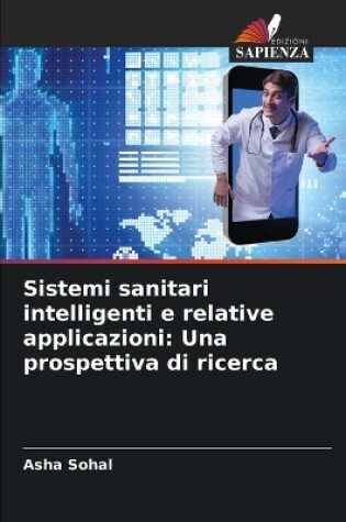 Cover of Sistemi sanitari intelligenti e relative applicazioni