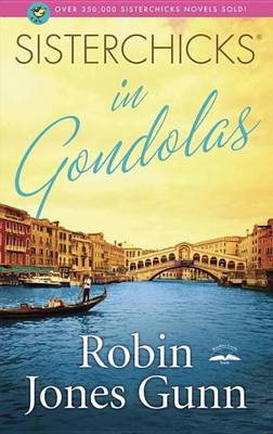 Book cover for Sisterchicks in Gondolas!