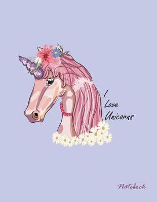 Book cover for I love unicorns notebook