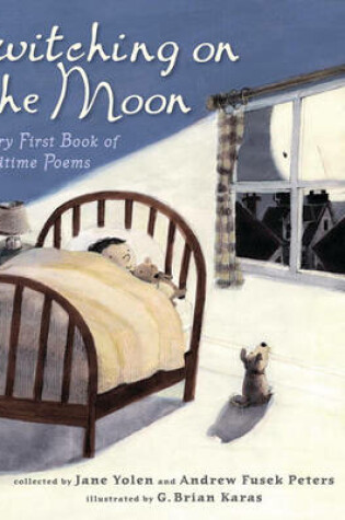 Cover of Switching on the Moon: A Very First Book of Bedtime Poems