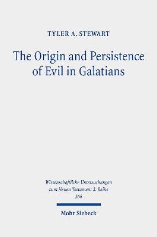 Cover of The Origin and Persistence of Evil in Galatians