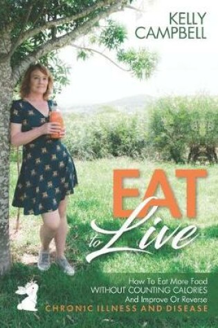 Cover of Eat to Live