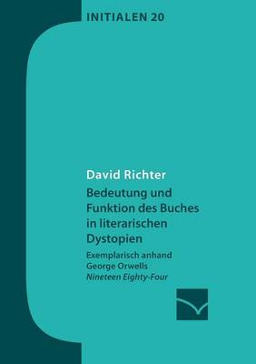 Book cover for Bedeutung und Funktion des Buches in literarischen Dystopien