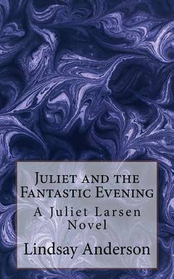 Cover of Juliet and the Fantastic Evening