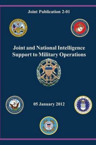 Cover of Joint and National Intelligence Support to Military Operations (Joint Publication 2-01)