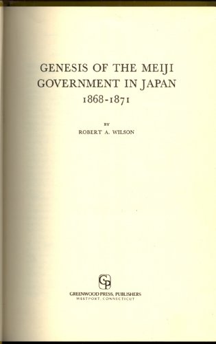 Book cover for Genesis of the Meiji Government in Japan, 1868$1871.