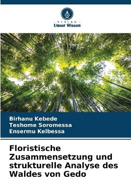 Book cover for Floristische Zusammensetzung und strukturelle Analyse des Waldes von Gedo