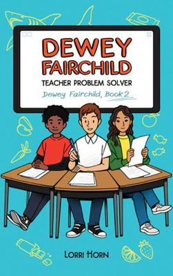 Book cover for Dewey Fairchild, Teacher Problem Solver Volume 2