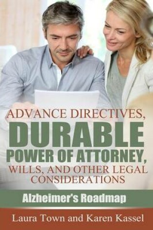 Cover of Advance Directives, Durable Power of Attorney, Wills, and Other Legal Considerations