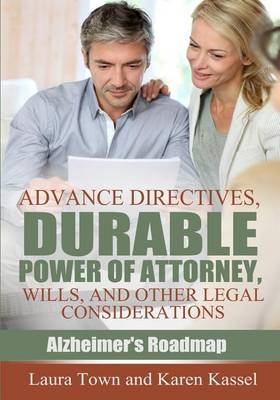 Cover of Advance Directives, Durable Power of Attorney, Wills, and Other Legal Considerations