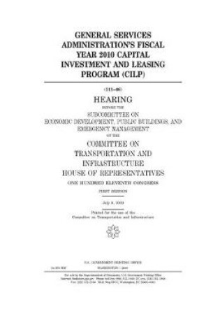 Cover of General Services Administration's fiscal year 2010 Capital Investment and Leasing Program (CLIP)