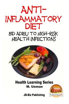 Book cover for Anti-Inflammatory Diet - Bid Adieu to High-Risk Health Infections