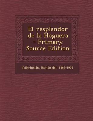 Book cover for El resplandor de la Hoguera - Primary Source Edition