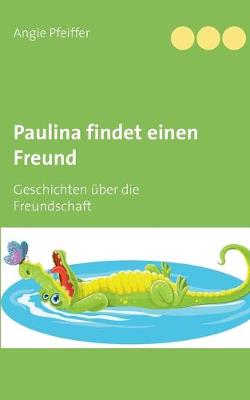 Book cover for Paulina findet einen Freund