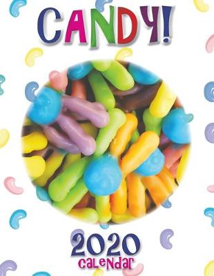 Book cover for Candy! 2020 Calendar