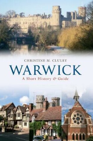 Cover of Warwick A Short History and Guide