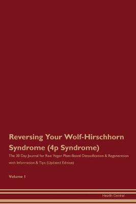 Book cover for Reversing Your Wolf-Hirschhorn Syndrome (4p Syndrome)