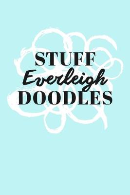 Book cover for Stuff Everleigh Doodles