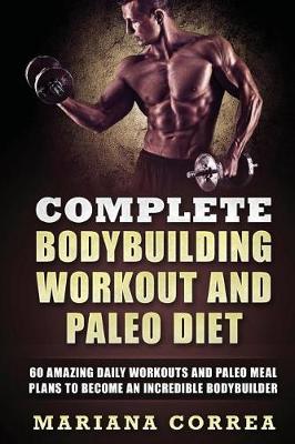 Book cover for COMPLETE BODYBUILDING WORKOUT and PALEO DIET