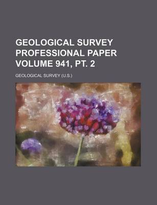 Book cover for Geological Survey Professional Paper Volume 941, PT. 2