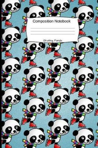 Cover of Skating Panda Composition Notebook