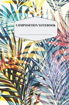 Book cover for Tropical Palm Leaf Composition Notebook