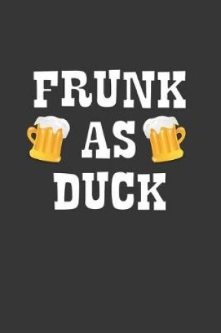 Cover of Frunk As Duck Notebook