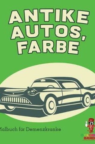 Cover of Antike Autos, Farbe