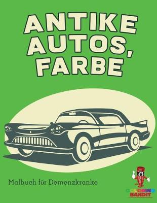 Book cover for Antike Autos, Farbe