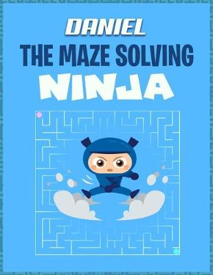 Book cover for Daniel the Maze Solving Ninja