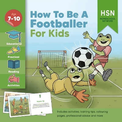 Book cover for How to be a Footballer for Kids! Professional football training guide and plan