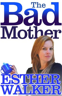 Book cover for The Bad Mother