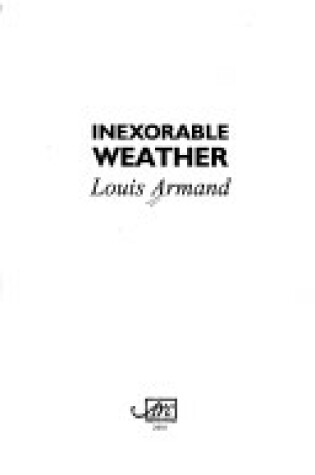 Cover of Inexorable Weather