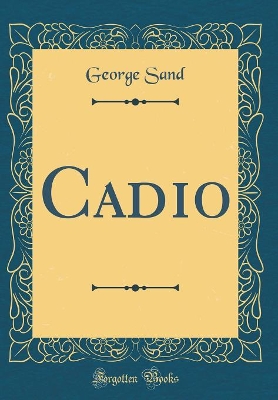 Book cover for Cadio (Classic Reprint)