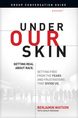 Book cover for Under Our Skin Group Conversation Guide