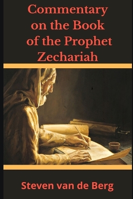 Book cover for Commentary on the Book of the Prophet Zechariah
