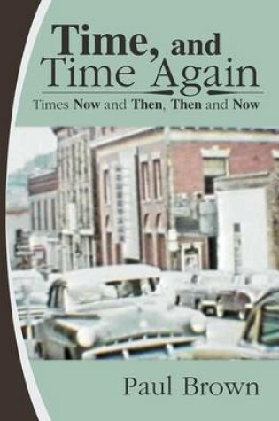 Cover of Time, and Time Again