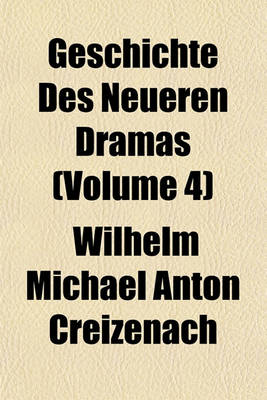 Book cover for Geschichte Des Neueren Dramas (Volume 4)