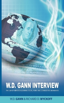 Book cover for W.D. Gann Interview by Richard D. Wyckoff