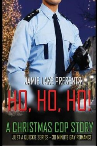 Cover of Ho, Ho, Ho! A Christmas Cop Story